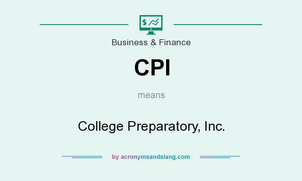 What does CPI mean? It stands for College Preparatory, Inc.
