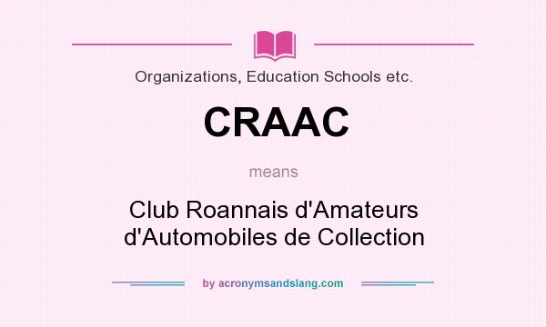 What does CRAAC mean? It stands for Club Roannais d`Amateurs d`Automobiles de Collection