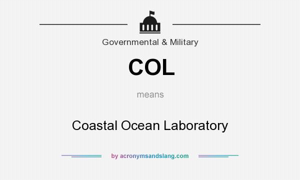 What does COL mean? It stands for Coastal Ocean Laboratory