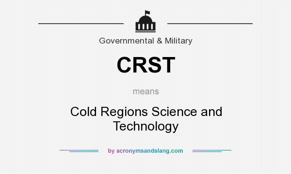 What does CRST mean? It stands for Cold Regions Science and Technology