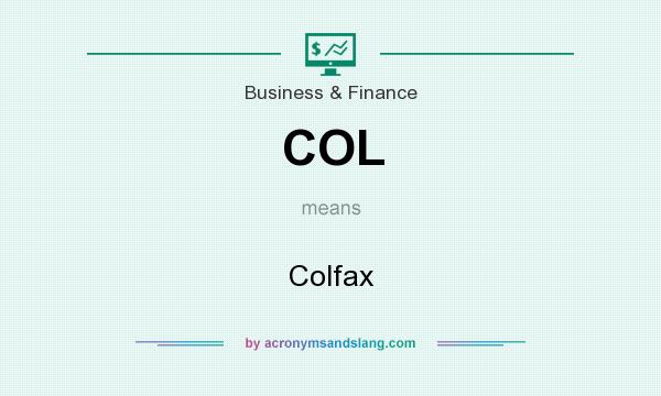 What does COL mean? It stands for Colfax
