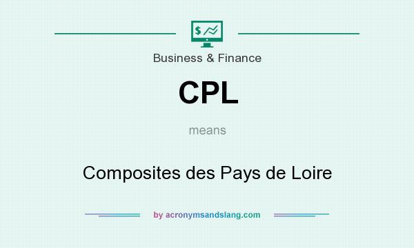 What does CPL mean? It stands for Composites des Pays de Loire