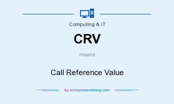 What does CRV mean? It stands for Call Reference Value