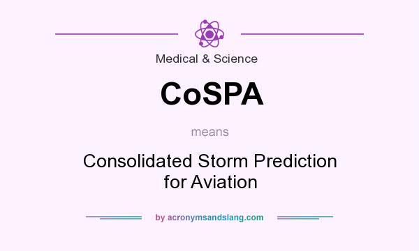 What does CoSPA mean? It stands for Consolidated Storm Prediction for Aviation