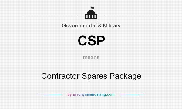 What does CSP mean? It stands for Contractor Spares Package