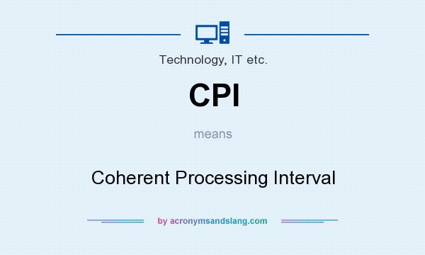 What does CPI mean? It stands for Coherent Processing Interval