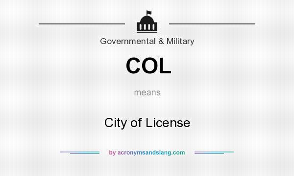 What does COL mean? It stands for City of License