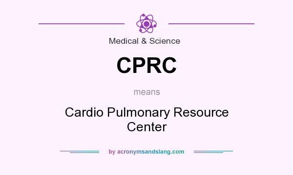 What does CPRC mean? It stands for Cardio Pulmonary Resource Center