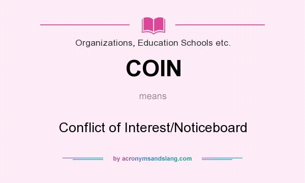 What does COIN mean? It stands for Conflict of Interest/Noticeboard