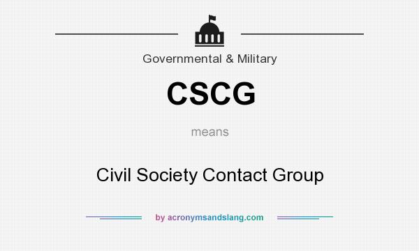 What does CSCG mean? It stands for Civil Society Contact Group