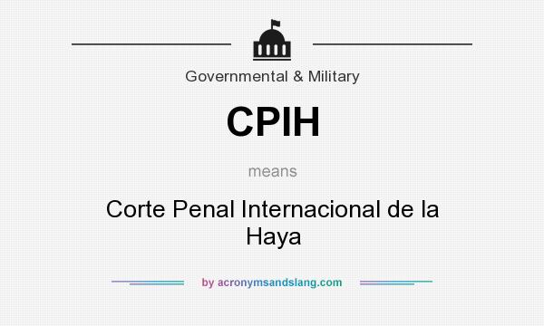What does CPIH mean? It stands for Corte Penal Internacional de la Haya