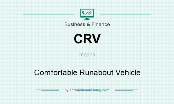 What does CRV mean? It stands for Comfortable Runabout Vehicle