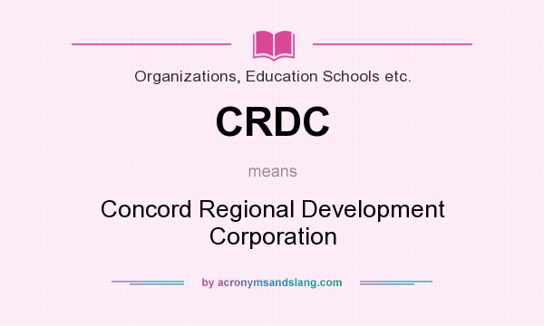 What does CRDC mean? It stands for Concord Regional Development Corporation
