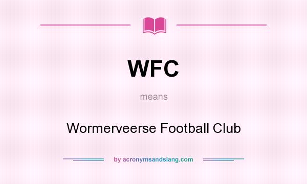 What does WFC mean? It stands for Wormerveerse Football Club