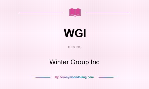 What does WGI mean? It stands for Winter Group Inc