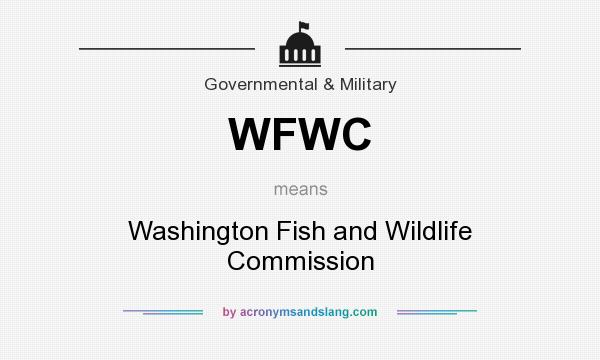 What does WFWC mean? It stands for Washington Fish and Wildlife Commission