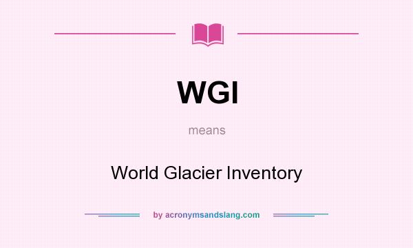 What does WGI mean? It stands for World Glacier Inventory
