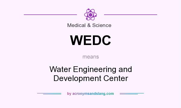 What does WEDC mean? It stands for Water Engineering and Development Center