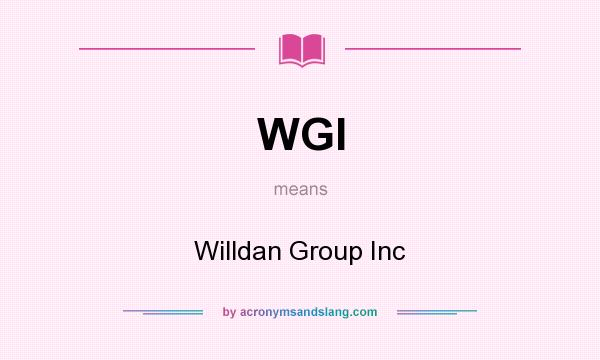 What does WGI mean? It stands for Willdan Group Inc