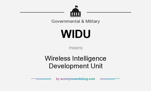 What does WIDU mean? It stands for Wireless Intelligence Development Unit
