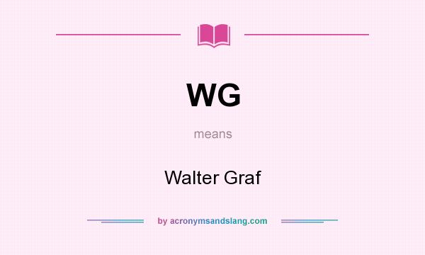 What does WG mean? It stands for Walter Graf