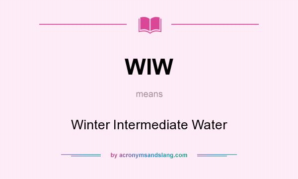 What does WIW mean? It stands for Winter Intermediate Water
