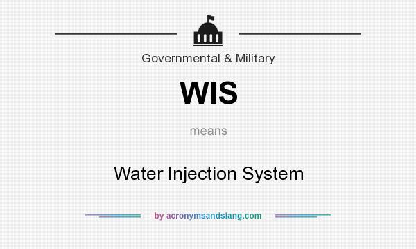 What does WIS mean? It stands for Water Injection System