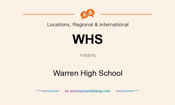 What does WHS mean? It stands for Warren High School