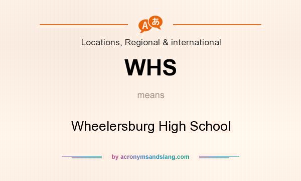 What does WHS mean? It stands for Wheelersburg High School