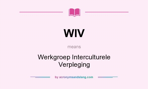What does WIV mean? It stands for Werkgroep Interculturele Verpleging