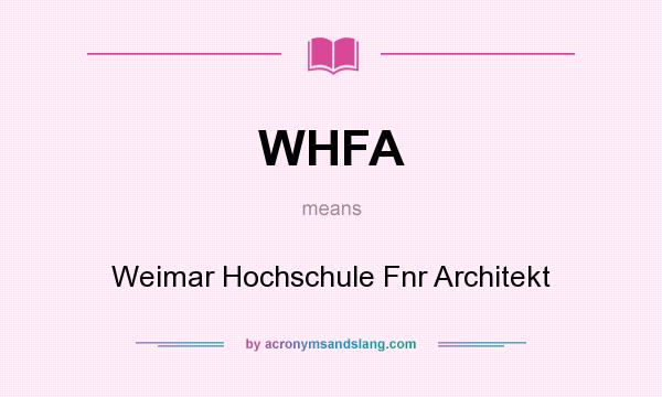 What does WHFA mean? It stands for Weimar Hochschule Fnr Architekt