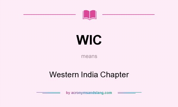 What does WIC mean? It stands for Western India Chapter