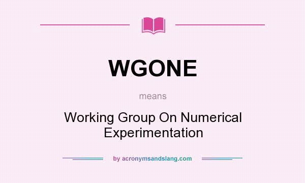 What does WGONE mean? It stands for Working Group On Numerical Experimentation