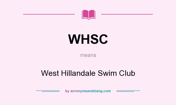 What does WHSC mean? It stands for West Hillandale Swim Club