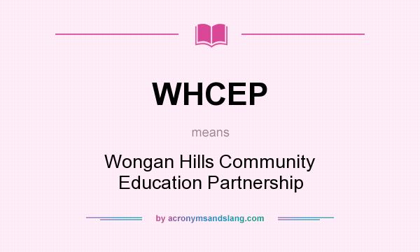 What does WHCEP mean? It stands for Wongan Hills Community Education Partnership