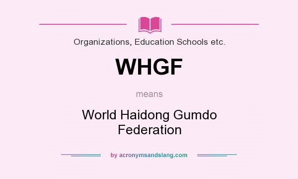 What does WHGF mean? It stands for World Haidong Gumdo Federation