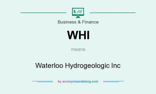 What does WHI mean? It stands for Waterloo Hydrogeologic Inc