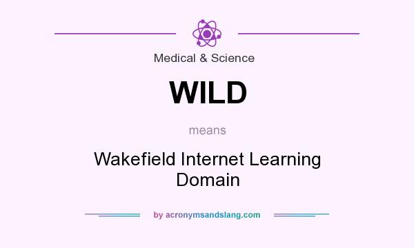 What does WILD mean? It stands for Wakefield Internet Learning Domain