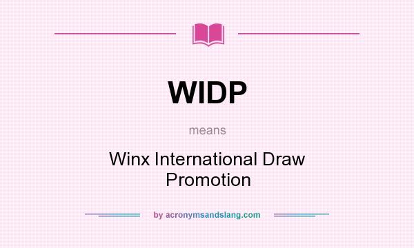 What does WIDP mean? It stands for Winx International Draw Promotion