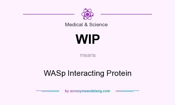 What does WIP mean? It stands for WASp Interacting Protein