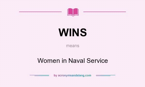 What does WINS mean? It stands for Women in Naval Service