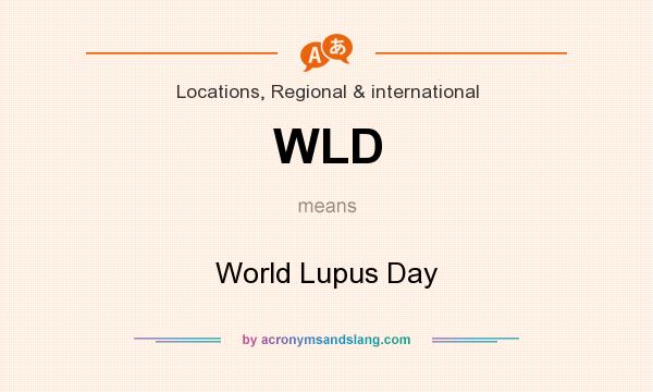 What does WLD mean? It stands for World Lupus Day
