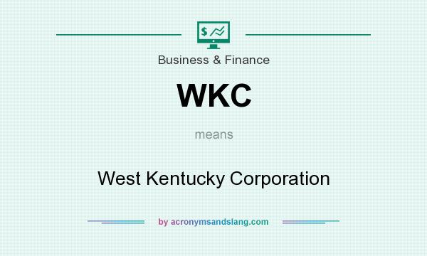 What does WKC mean? It stands for West Kentucky Corporation