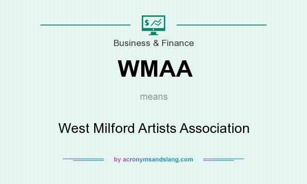 What does WMAA mean? It stands for West Milford Artists Association