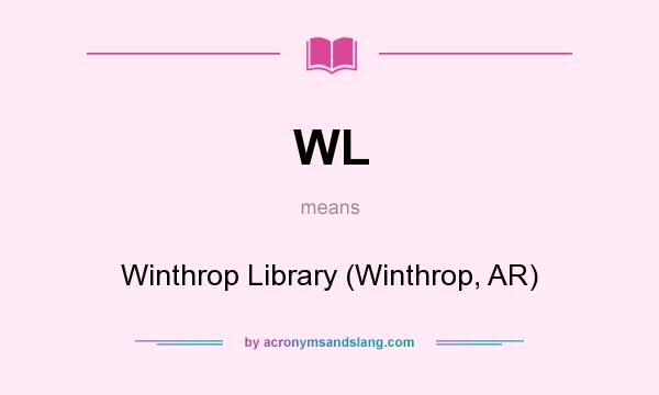 What does WL mean? It stands for Winthrop Library (Winthrop, AR)