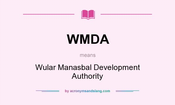 What does WMDA mean? It stands for Wular Manasbal Development Authority