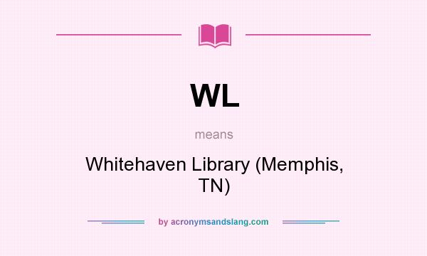 What does WL mean? It stands for Whitehaven Library (Memphis, TN)