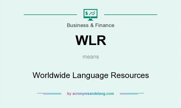 What does WLR mean? It stands for Worldwide Language Resources
