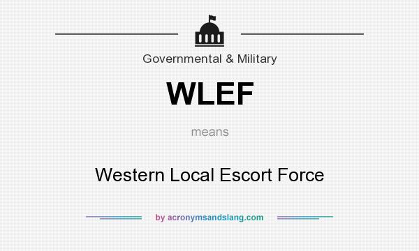 What does WLEF mean? It stands for Western Local Escort Force