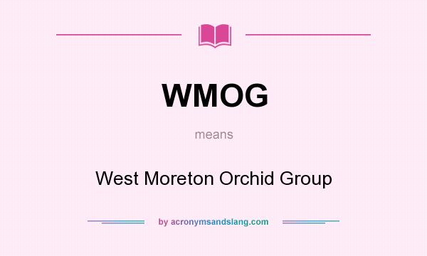 What does WMOG mean? It stands for West Moreton Orchid Group